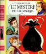 LE MYSTERE DU SAC MAGIQUE. BLYTON Enid