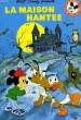LA MAISON HANTEE. DISNEY Walt