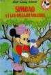 SIMBAD ET LES OISEAUX VOLEURS. DISNEY Walt