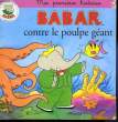 BABAR CONTRE LE POULPE GEANT. ANONYME