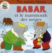 BABAR ET LE MAMMOUTH DES NEIGES. ANONYME