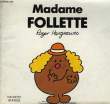MADAME FOLLETTE. HARGREAVES Roger
