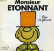MONSIEUR ETONNANT. HARGREAVES Roger