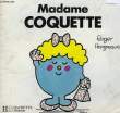 MADAME COQUETTE. HARGREAVES Roger
