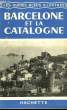 BARCELONE ET LA CATALOGNE. COLLECTIF