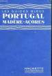 PORTUGAL, MADERE -ACORES. PARISOT Magdelaine