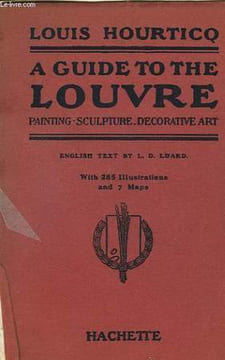 A GUIDE TO THE LOUVRE. HOURTICQ LOUIS