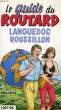 LE GUIDE DU ROUTARD 1997/1998 LANGUEDOC-ROUSSILLON. COLLECTIF