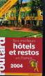 LE GUIDE DU ROUTARD: NOS MEILLEURS HOTELS ET RESTOS EN FRANCE 2004. COLLECTIF