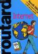 LE GUIDE DU ROUTARD: INTERNET. COLLECTIF