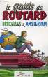 LE GUIDE DU ROUTARD 1997/98: BRUXELLES ET AMSTERDAM. COLLECTIF