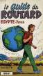 LE GUIDE DU ROUTARD 1996/97: EGYPTE, YEMEN. COLLECTIF
