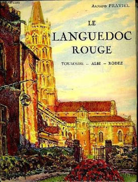 LANGUEDOC ROUGE ( TOULOUSE ALBI RODEZ ). PRAVIEL ARMAND