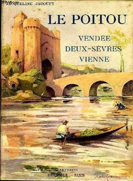 LE POITOU- VENDEE DEUX-SEVRES-VIENNE. JACOUPY JACQUELINE