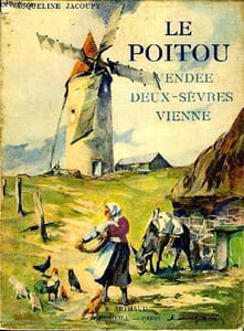 LE POITOU VENDEE DEUX SEVRES ET VIENNE