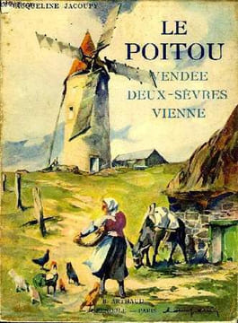 LE POITOU VENDEE DEUX SEVRES ET VIENNE. JACOUPY JACQUELINE