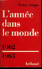 L'ANNEE DANS LA MONDE 1962. COLLECTIF