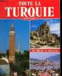 TOUTE LA TURQUIE. COLLECTIF