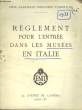 REGLEMENT POUR L'ENTREE DANS LES MUSEES EN ITALIE. COLLECTIF
