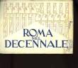 ROMA NEL DECENNALE. COLLECTIF