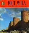 TOUT AVILA ET SA PROVINCE. COLLECTIF