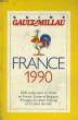 GUIDE FRANCE 1990. GAULT-MILLAU