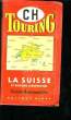 LA SUISSE ET REGIONS LIMITROPHES. COLLECTIF