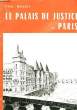 LE PALAIS DE JUSTICE. PAUL MEILLET