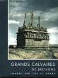GRANDES CALVAIRES DE BRETAGNE. V.-H. DEBIDOUR
