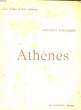 ATHENES - LE VILLES D'ART CELEBRES. GUSTAVE FOUGERES