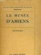 LE MUSEE D'AMIENS - COLLECTIONS PUBLIQUES DE FRANCE. AMEDEE BOINET