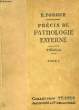 Précis de Pathologie Externe. TOME Ier. FORGUE E. Pr