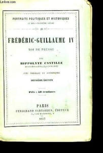 Frédéric-Guillaume IV, Roi de Prusse.