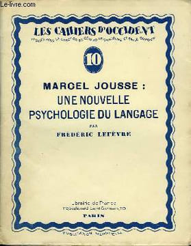 Les Cahiers d'Occident N°10, 1ère année. Marcel Jousse : Une nouvelle psychologie du Langage. GROSS René, LEFEVRE Frédéric & COLLECTIF