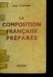 La composition française préparée.. CLOUARD Henri