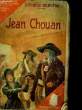 Jean Chouan. BERNEDE Arthur.