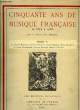 Cinquante ans de Musique Française de 1874 à 1925. TOME I. ROHOZINSKY L. & COLLECTIF