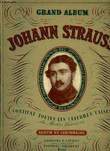 Grand Album Johann Strauss. Album du Centenaire.. STRAUSS Johann