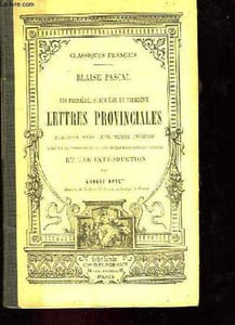 Les première, quatrième et treizième Lettres Provinciales.