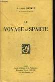 Le Voyage de Sparte. BARRES Maurice.