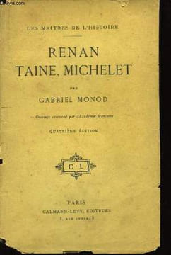 Renan, Taine, Michelet. MONOD Gabriel