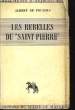 "Les rebelles du ""Saint-Pierre""". DE POUZOLS Albert