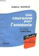 Une couronne pour l'ennemie. FRANKAU Pamela
