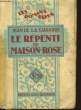 Le Repenti de Maison-Rose.. DE LA TARDOIRE Jean