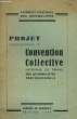 Projet de Convention Collective Nationale de Travail des Journalistes Professionnels.. COLLECTIF