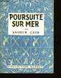 Poursuite sur Mer. (Seachase). GEER Andrew