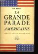 La grande parade am&eacute;ricaine. DUTEIL H.J.
