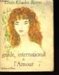 Guide International de l'Amour.. ROYER Louis-Charles.