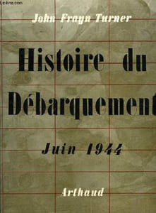 Histoire du Débarquement. Juin 1944