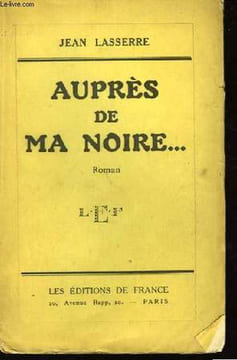 Auprès de ma noire .... LASSERRE Jean
